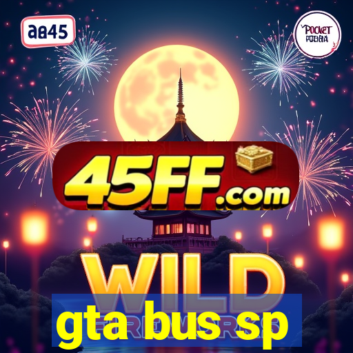 gta bus sp